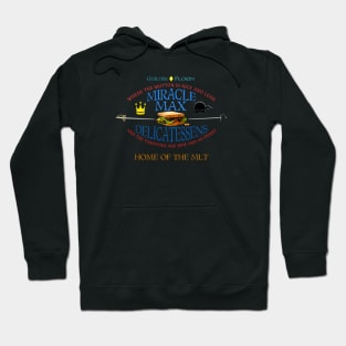 Miracle Max Deli - for lighter shirts Hoodie